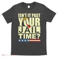 Trump Usa Isn’T It Past Your Jail Time Vintage T-Shirt thumb 0