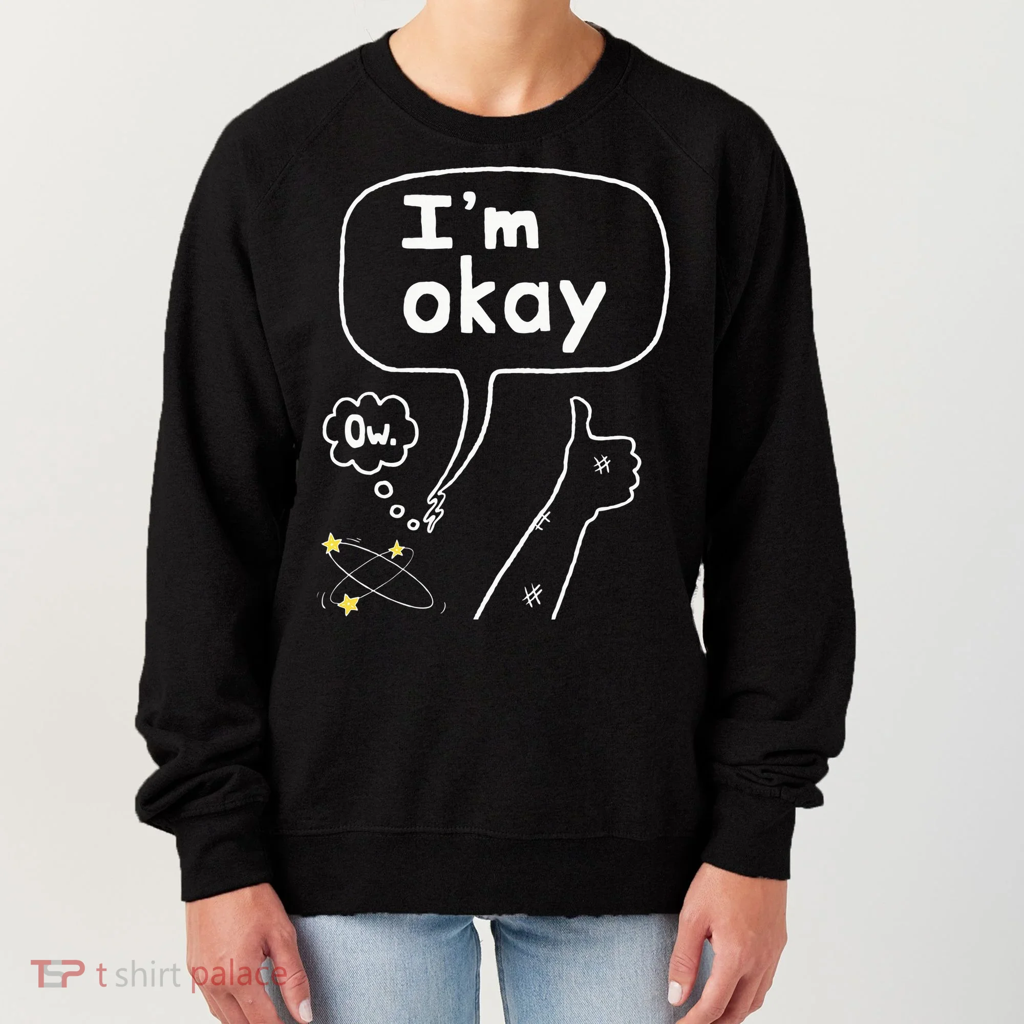 Thumbs Up IM Okay Women's Sweatshirt