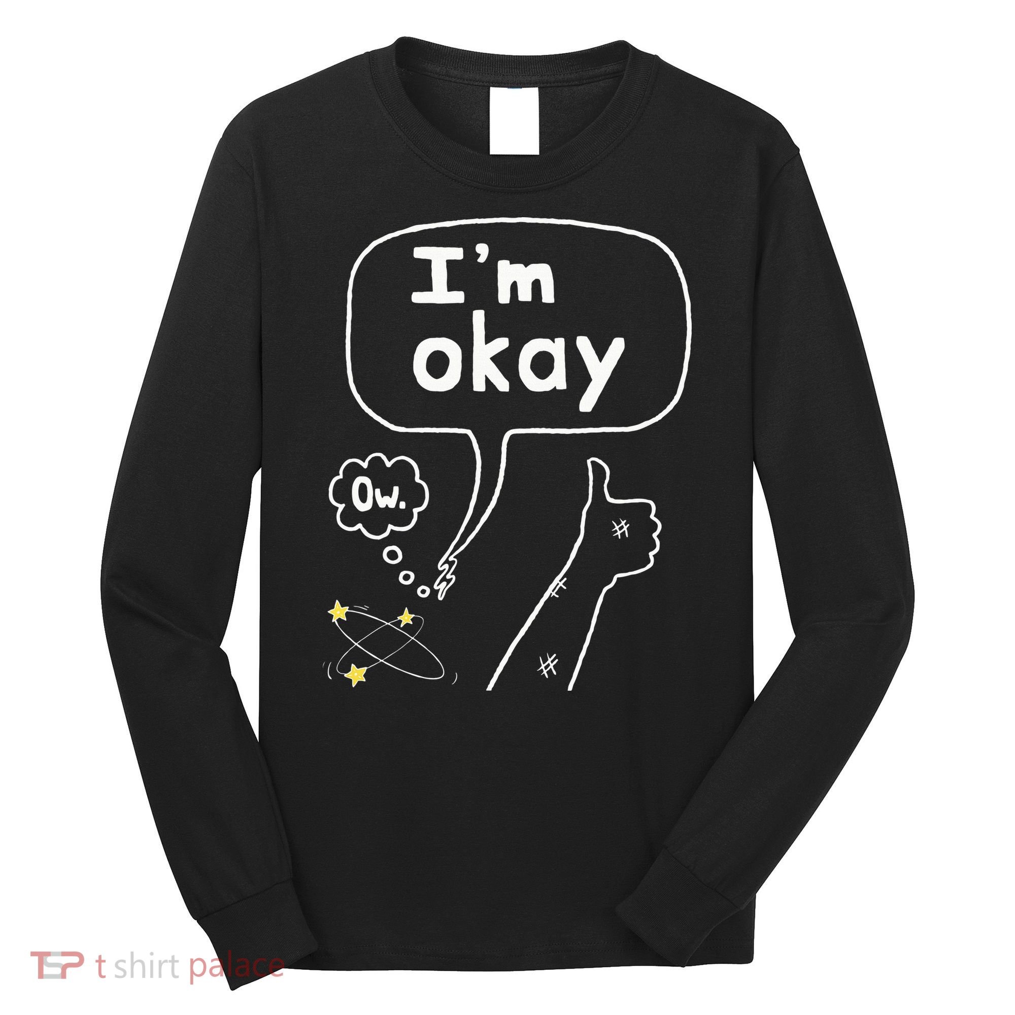Thumbs Up IM Okay Long Sleeve Shirt