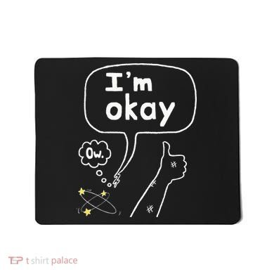 Thumbs Up IM Okay Mousepad