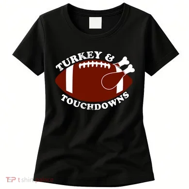Turkey And Touchdowns Women's T-Shirt