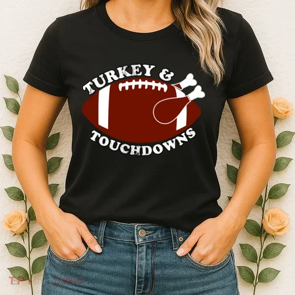 Turkey And Touchdowns Women's T-Shirt