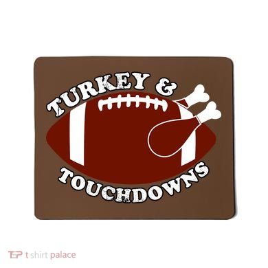 Turkey And Touchdowns Mousepad