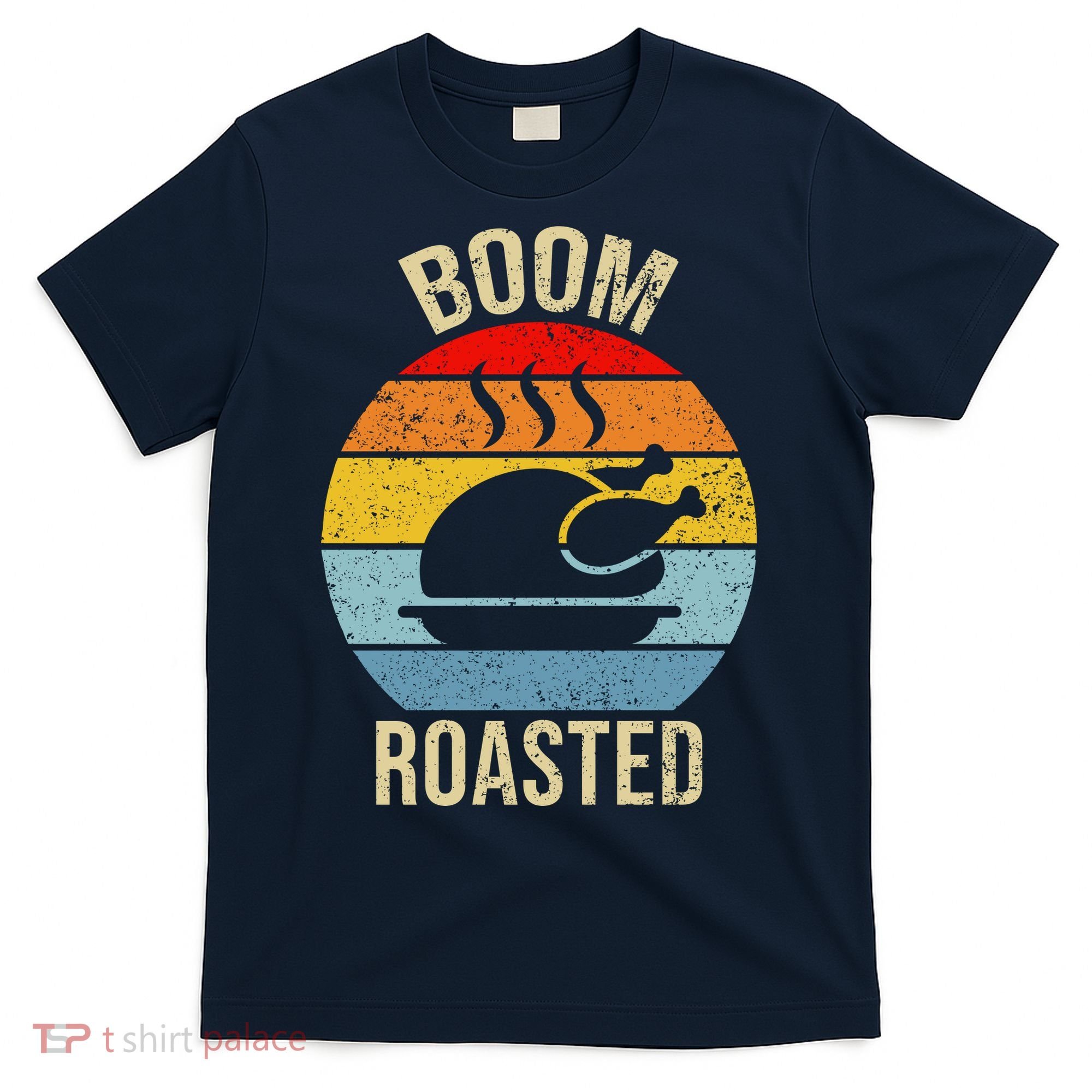 Turkey Boom Roasted Vintage Funny Holiday T-Shirt