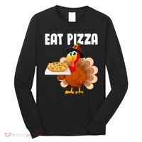 Turkey Eat Pizza Funny Long Sleeve Shirt thumb 0