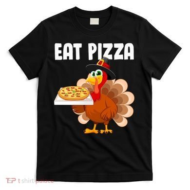 Turkey Eat Pizza Funny T-Shirt