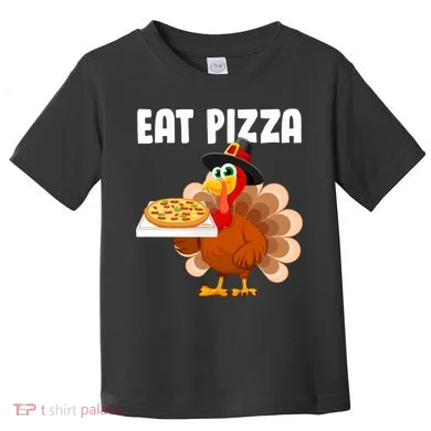 Turkey Eat Pizza Funny Toddler T-Shirt