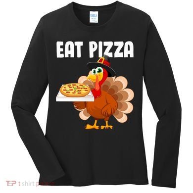 Turkey Eat Pizza Funny Women's Long Sleeve Shirt