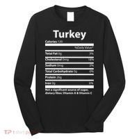 Turkey Nutritional Facts Funny Thanksgiving Long Sleeve Shirt thumb 0