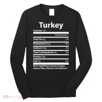 Turkey Nutritional Facts Funny Thanksgiving Long Sleeve Shirt thumb 0
