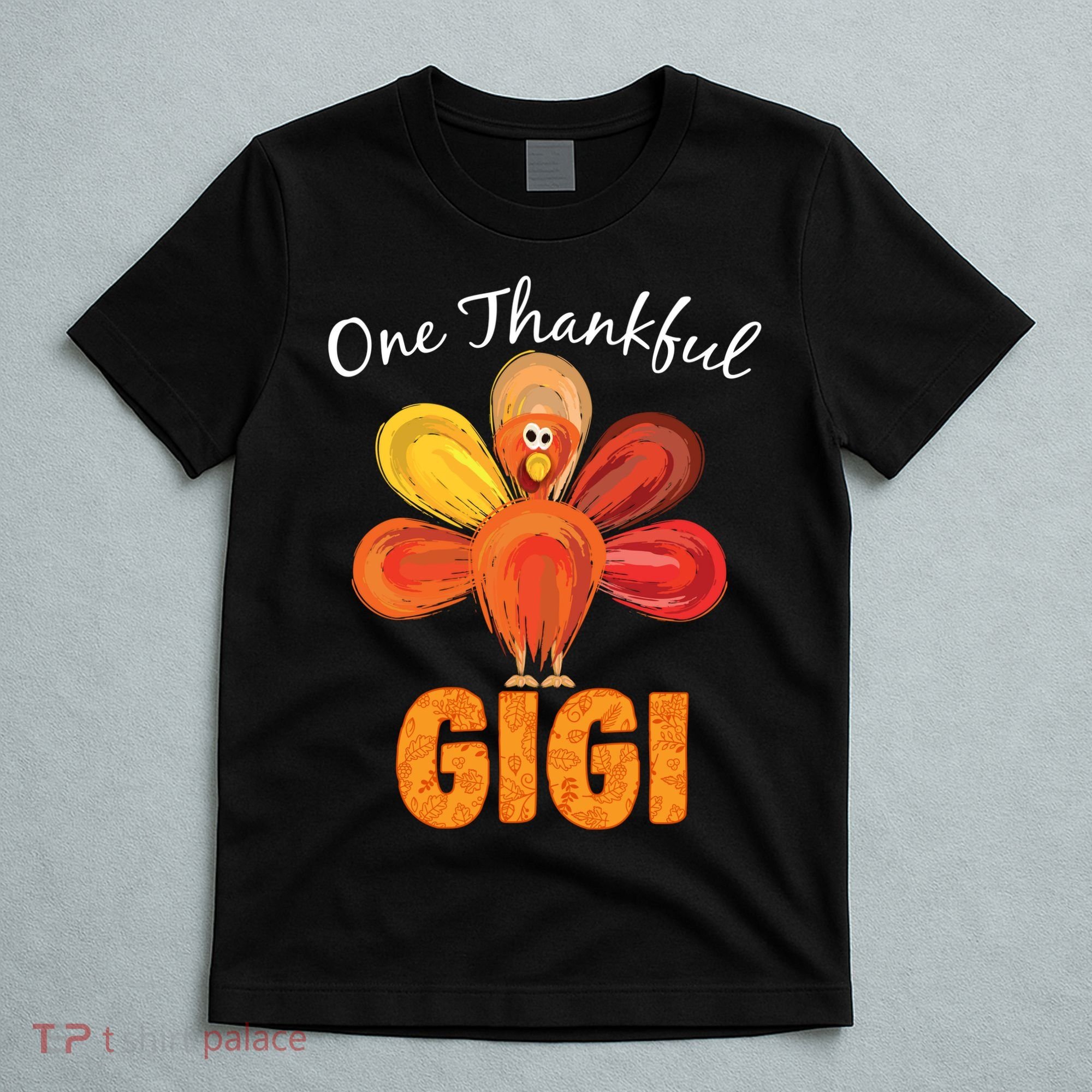 Turkey One Thankful Gigi T-Shirt