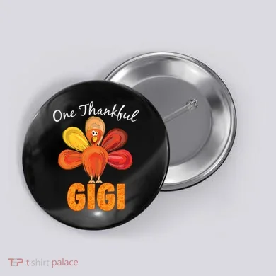 Turkey One Thankful Gigi Button