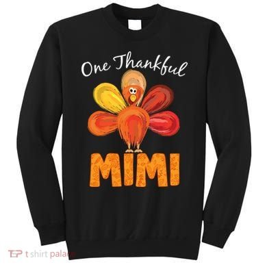 Turkey One Thankful Mimi Sweatshirt