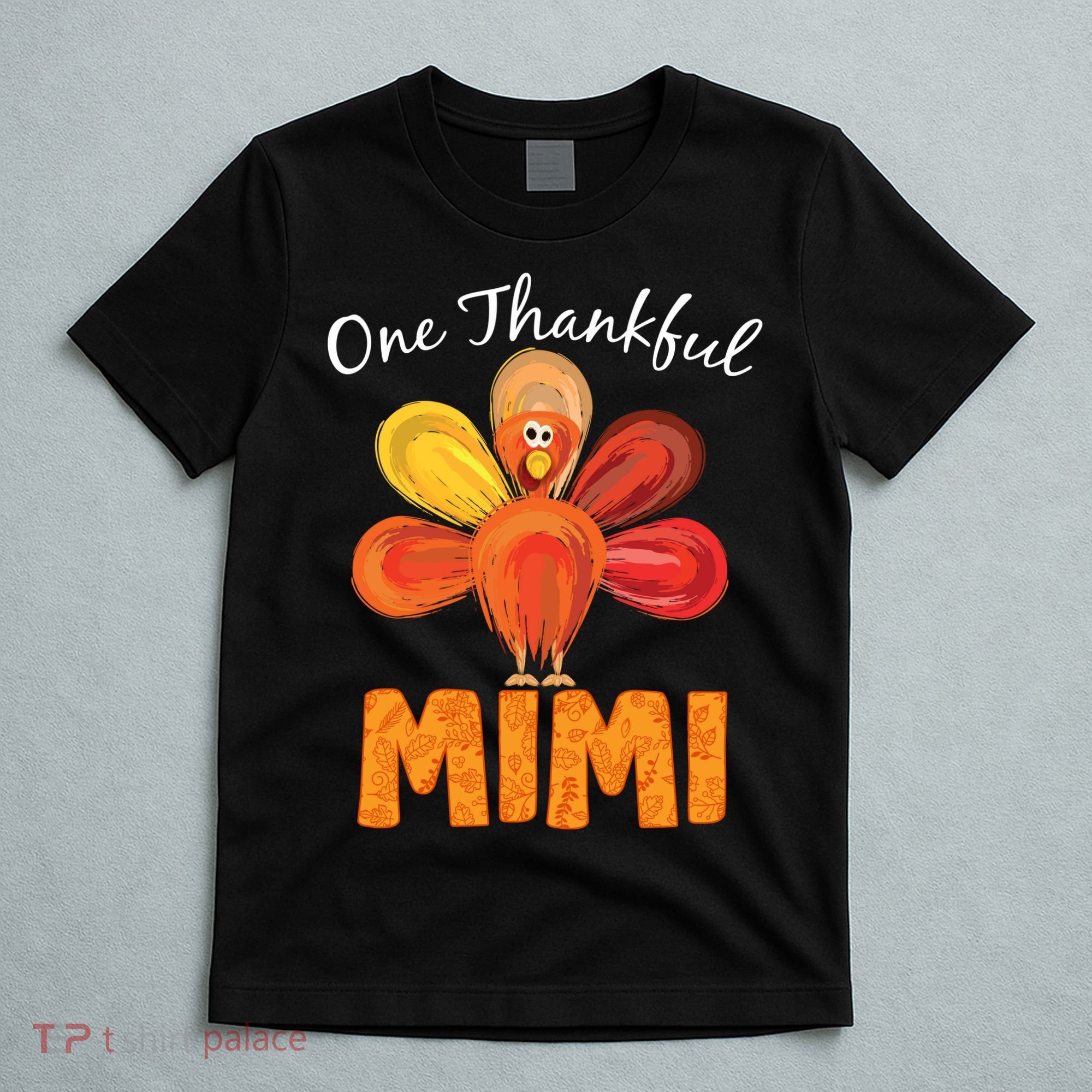 Turkey One Thankful Mimi T-Shirt