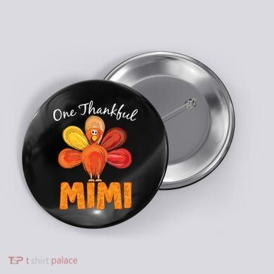 Turkey One Thankful Mimi Button