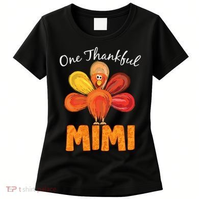 Turkey One Thankful Mimi Women's T-Shirt