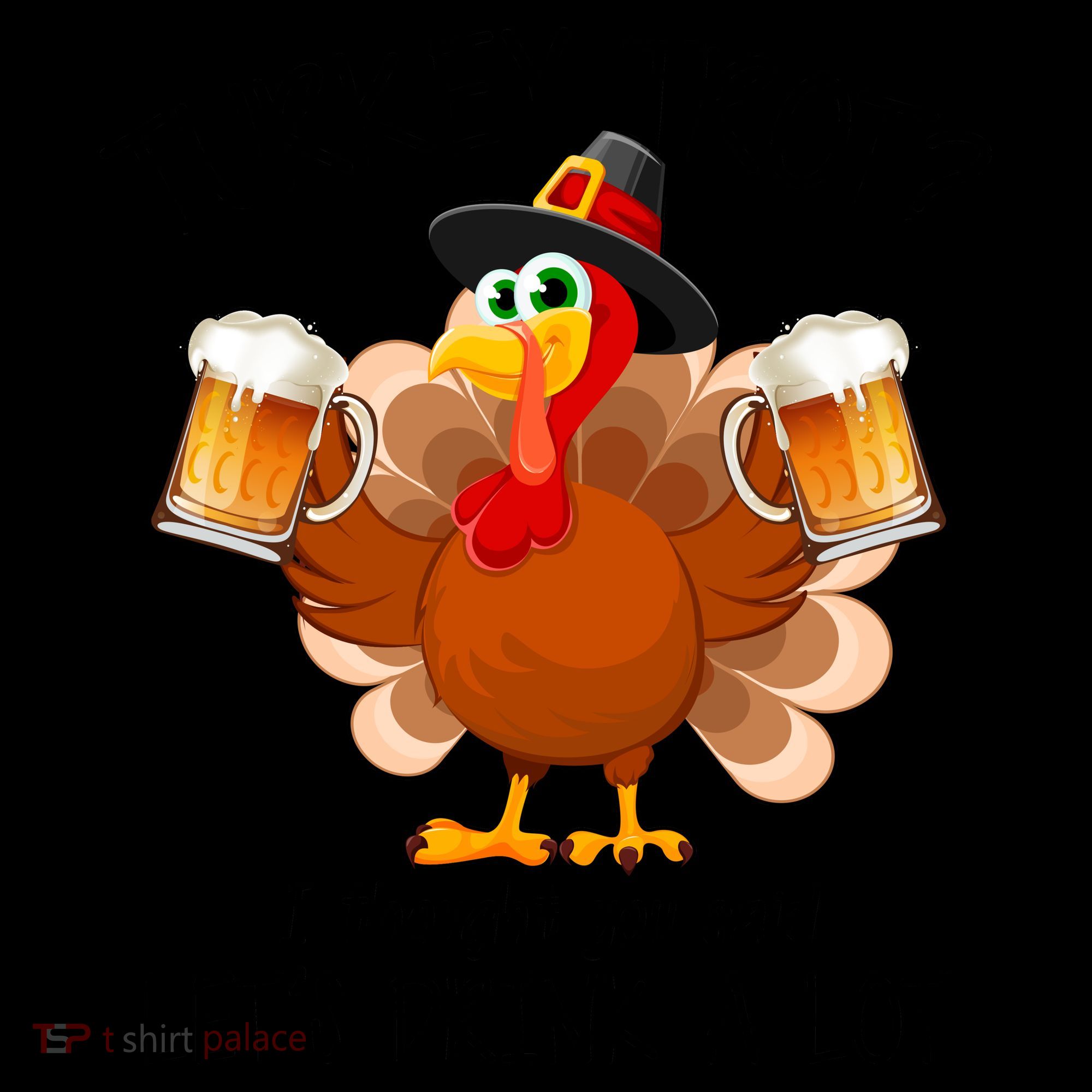 Turkey Trot? I Thought You Said Let's Drink A Lot Coffee Mug