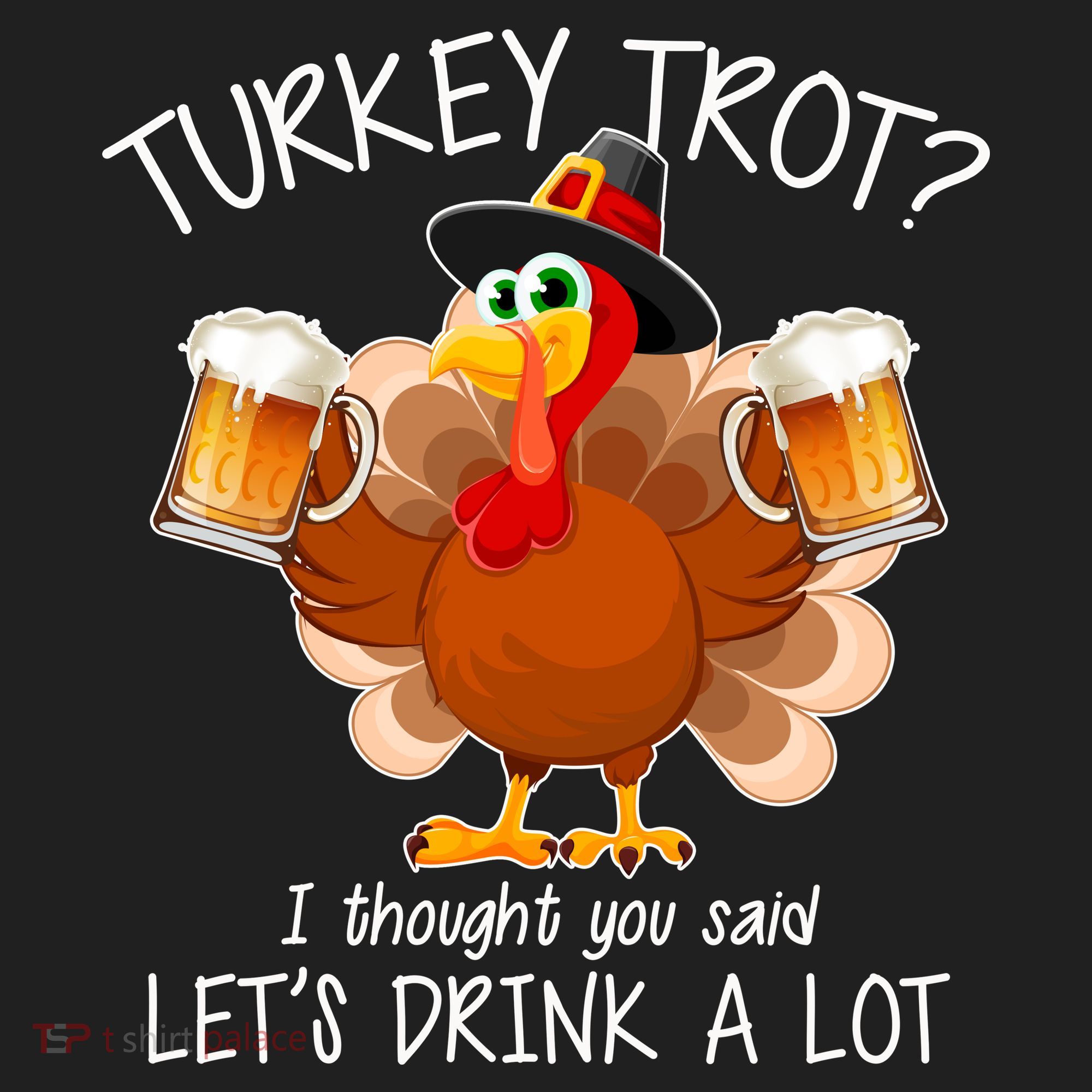 Turkey Trot? I Thought You Said Let's Drink A Lot Golf Towel