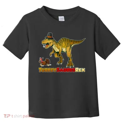 Turkeysaurus Rex T-Rex Thanksgiving Toddler T-Shirt