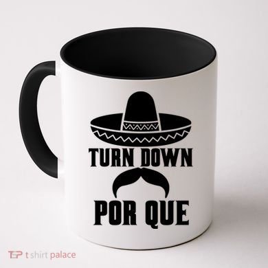Turn Down Por Que Funny Cinco De Mayo Coffee Mug