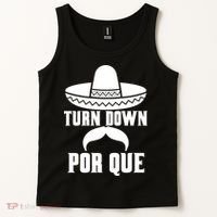 Turn Down Por Que Funny Cinco De Mayo Tank Top thumb 2