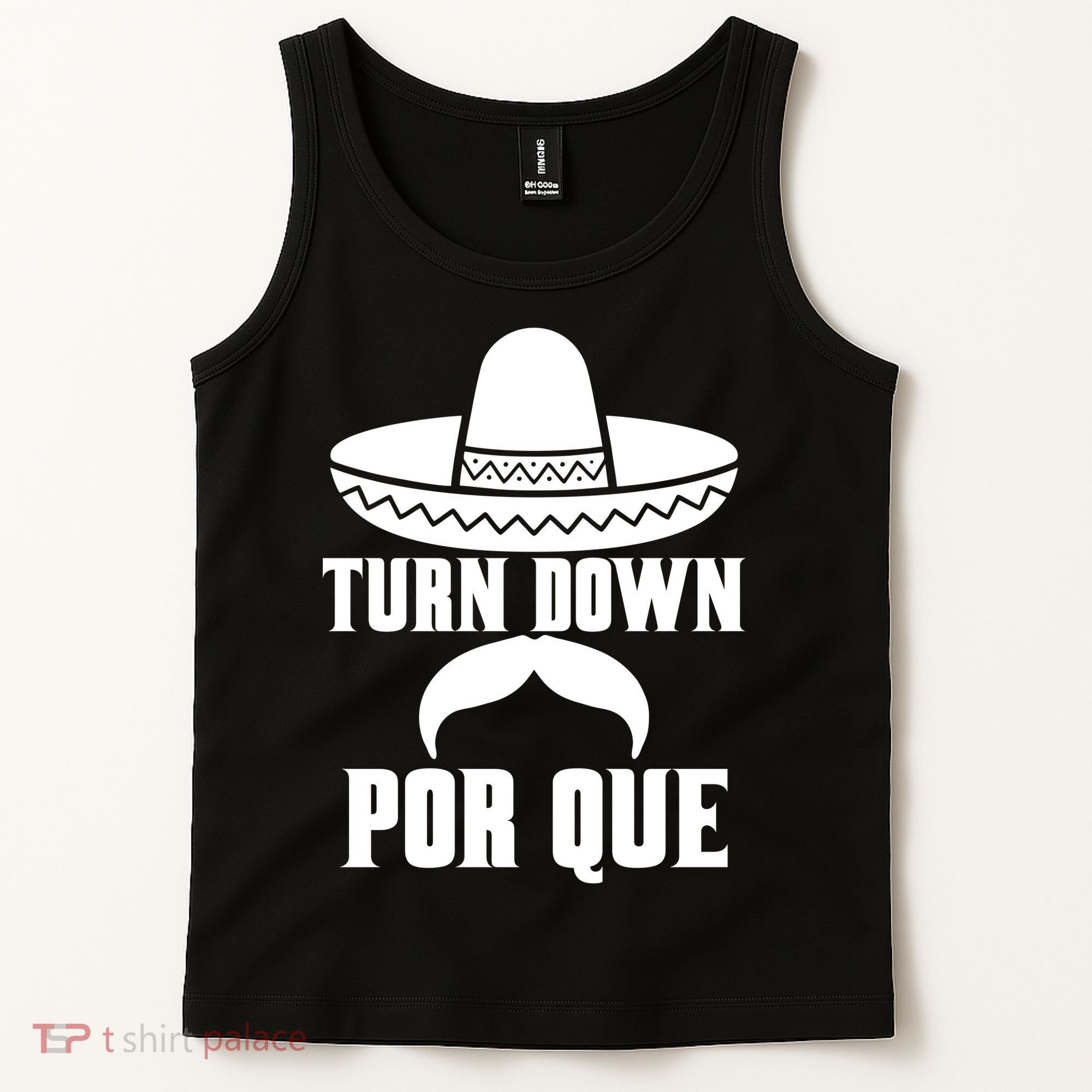 Turn Down Por Que Funny Cinco De Mayo Tank Top