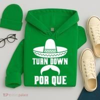Turn Down Por Que Funny Cinco De Mayo Hoodie thumb 4