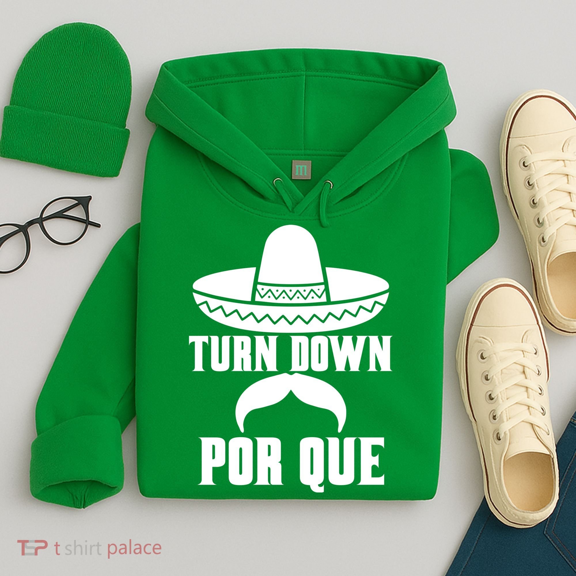 Turn Down Por Que Funny Cinco De Mayo Hoodie