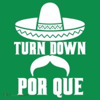 Turn Down Por Que Funny Cinco De Mayo Long Sleeve Shirt thumb 2