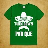 Turn Down Por Que Funny Cinco De Mayo T-Shirt thumb 5
