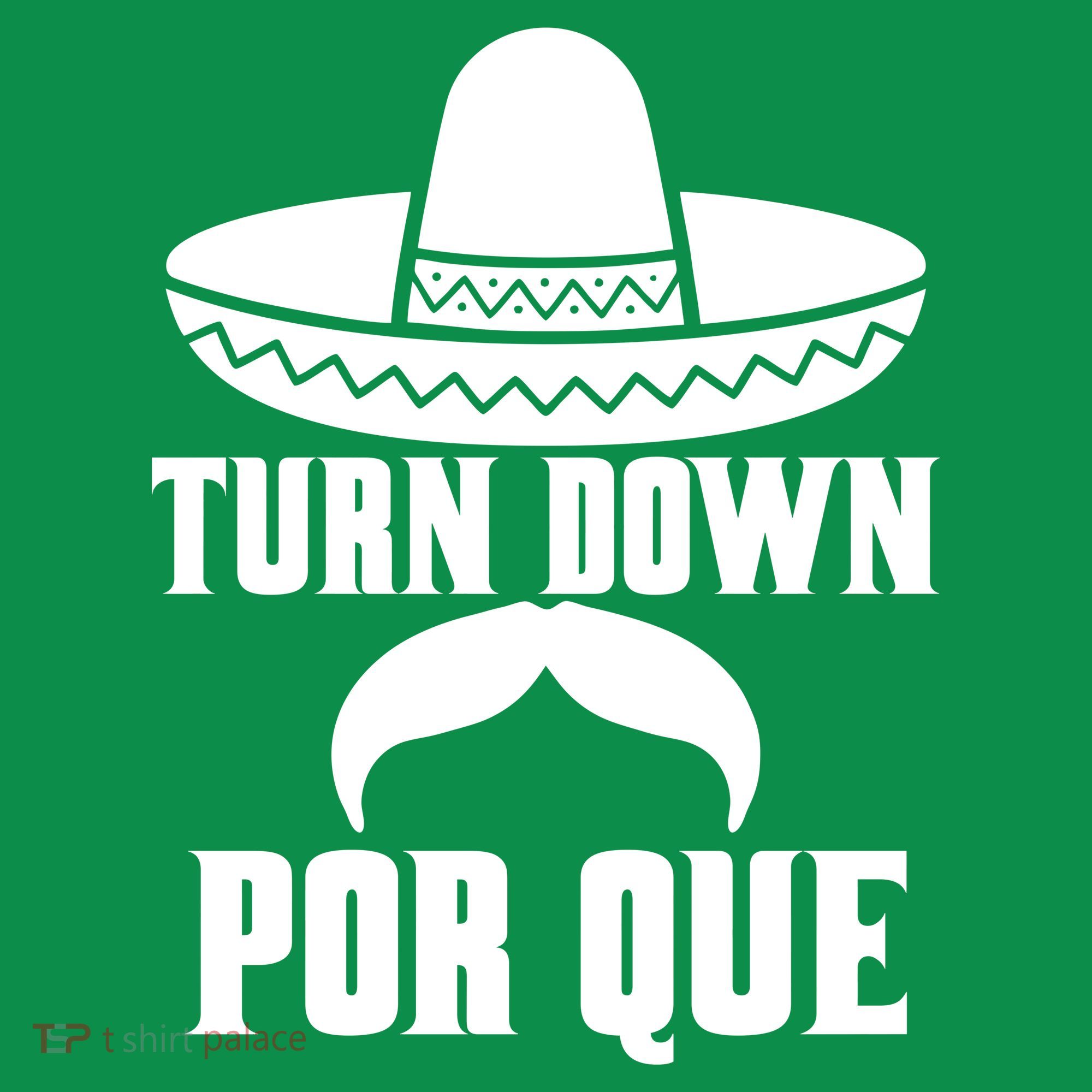 Turn Down Por Que Funny Cinco De Mayo Mousepad