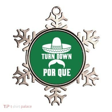 Turn Down Por Que Funny Cinco De Mayo Ornament