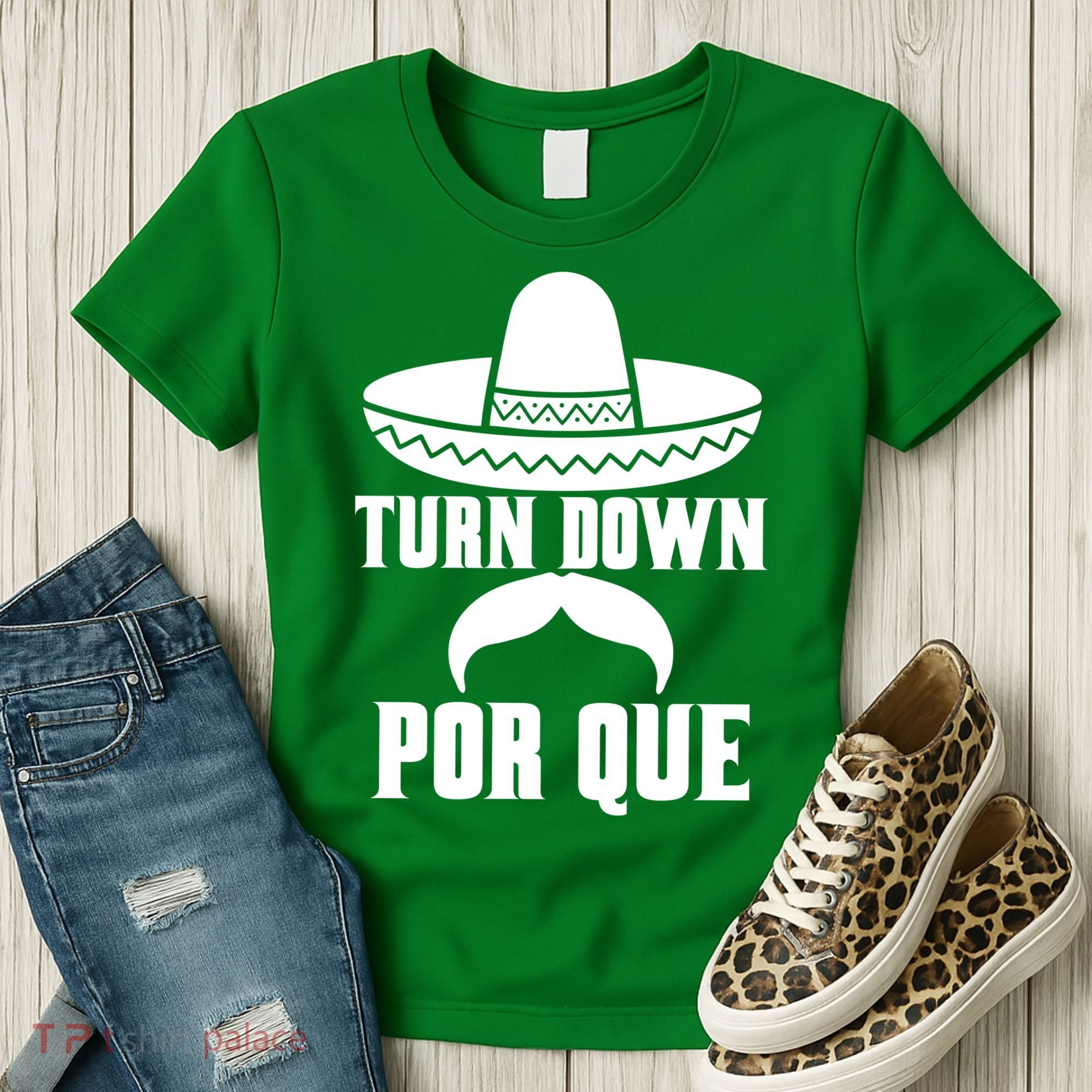 Turn Down Por Que Funny Cinco De Mayo Women's T-Shirt