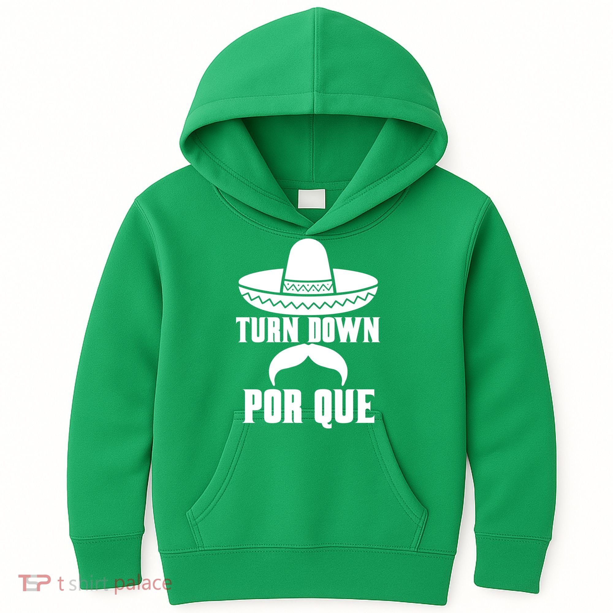 Turn Down Por Que Funny Cinco De Mayo Kids Hoodie