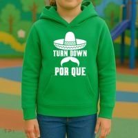 Turn Down Por Que Funny Cinco De Mayo Kids Hoodie thumb 3
