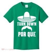 Turn Down Por Que Funny Cinco De Mayo Kids T-Shirt thumb 0