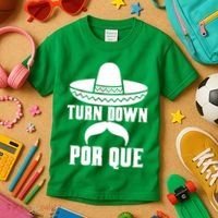 Turn Down Por Que Funny Cinco De Mayo Kids T-Shirt thumb 3