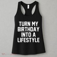 Turn My Birthday Into A Lifestyle Women's Tank Top thumb 3