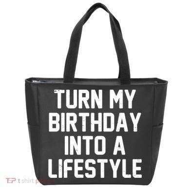 Turn My Birthday Into A Lifestyle Tote Bag