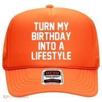 Turn My Birthday Into A Lifestyle Hat thumb 0