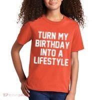 Turn My Birthday Into A Lifestyle Kids T-Shirt thumb 2