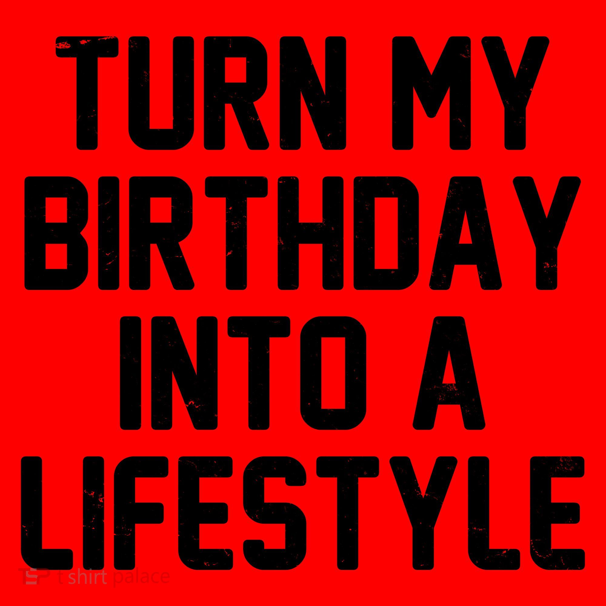 Turn My Birthday Into A Lifestyle Santa Hat