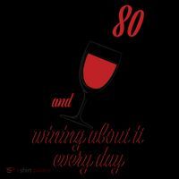 Turning 80 And Wining About It Everyday Coffee Mug thumb 5