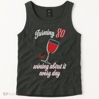 Turning 80 And Wining About It Everyday Tank Top thumb 2