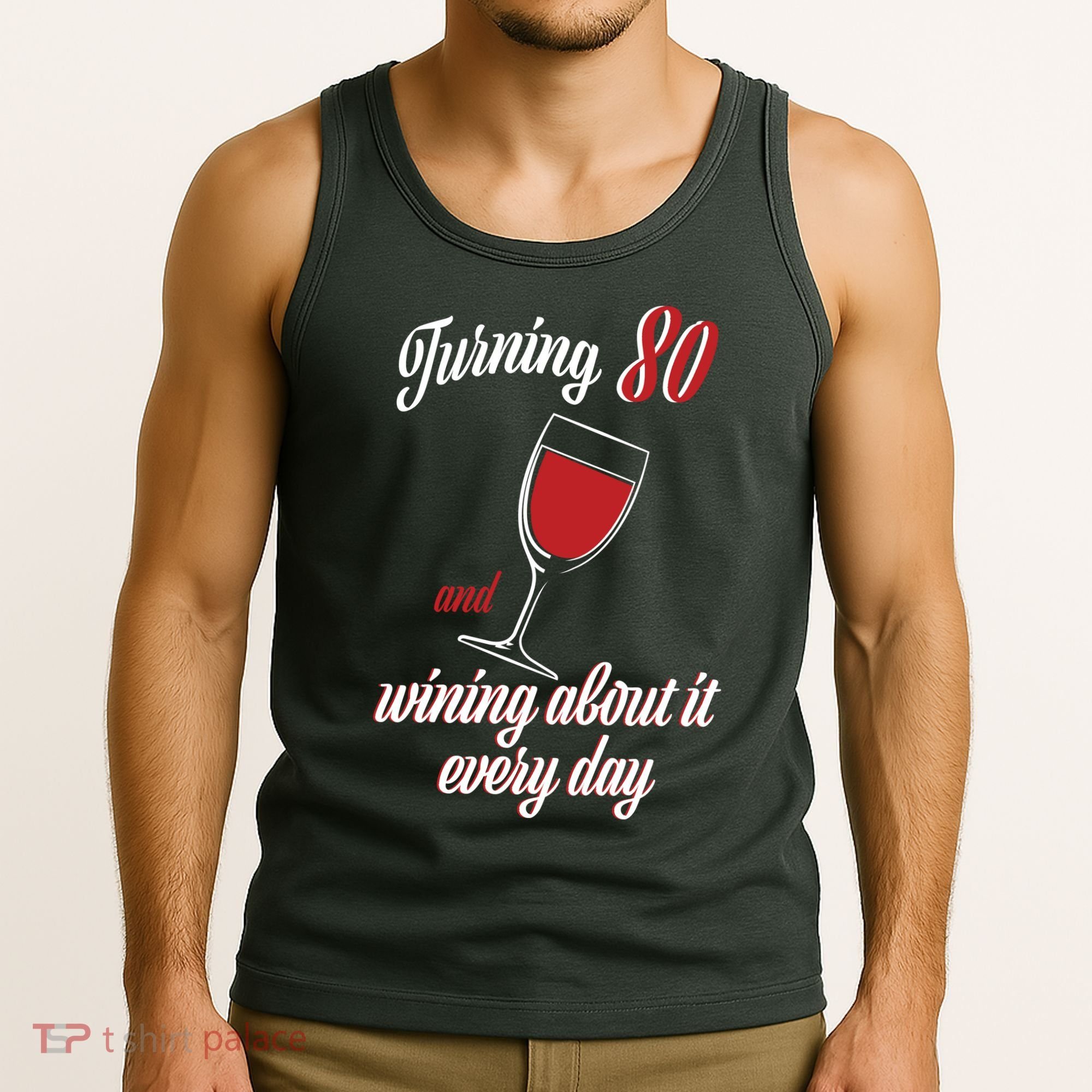 Turning 80 And Wining About It Everyday Tank Top