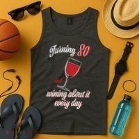 Turning 80 And Wining About It Everyday Tank Top thumb 4