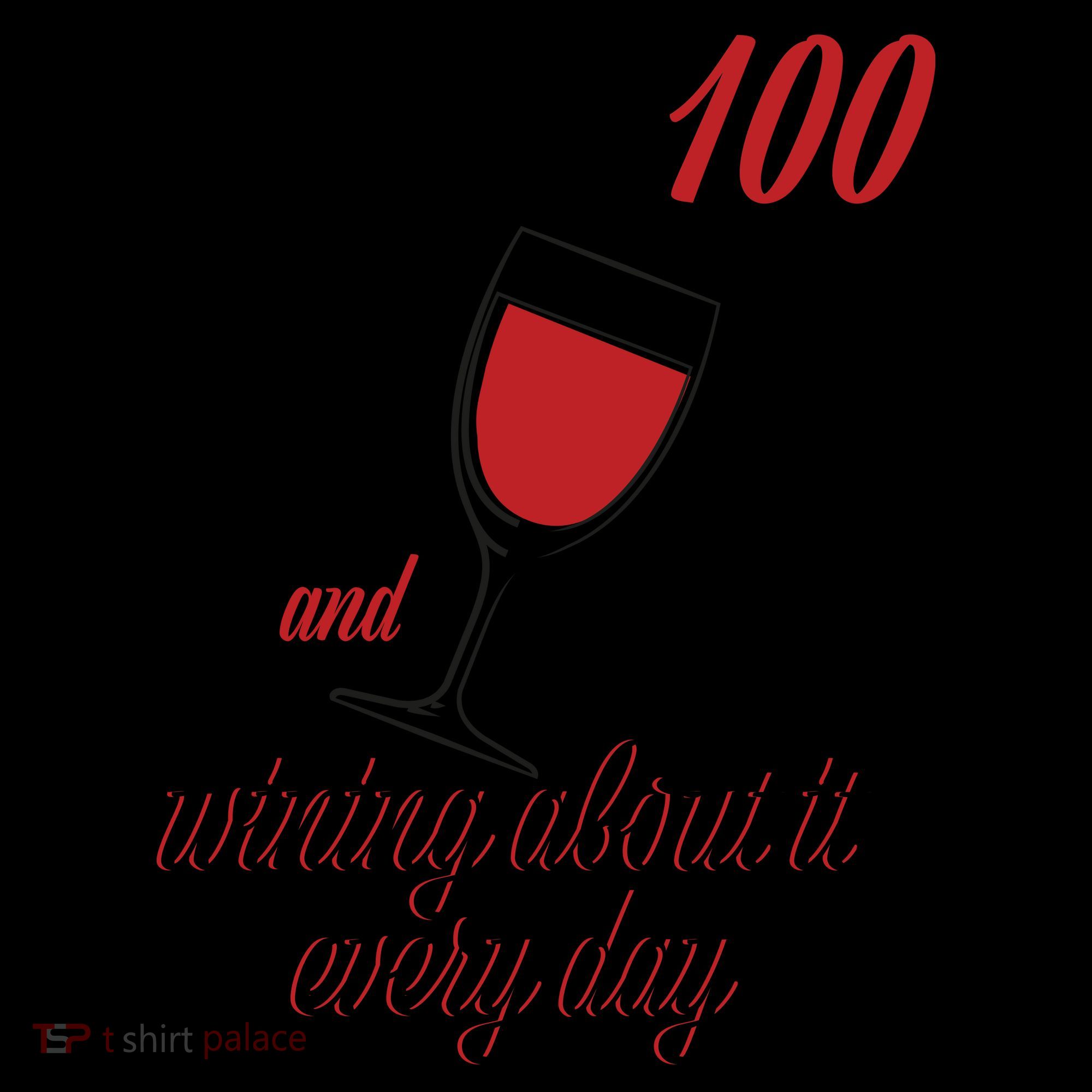 Turning 100 And Wining About It Everyday Coffee Mug