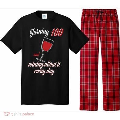 Turning 100 And Wining About It Everyday Pajama Set