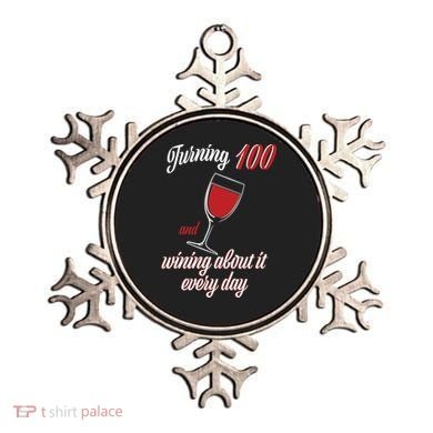 Turning 100 And Wining About It Everyday Ornament