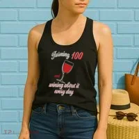 Turning 100 And Wining About It Everyday Women's Tank Top thumb 2